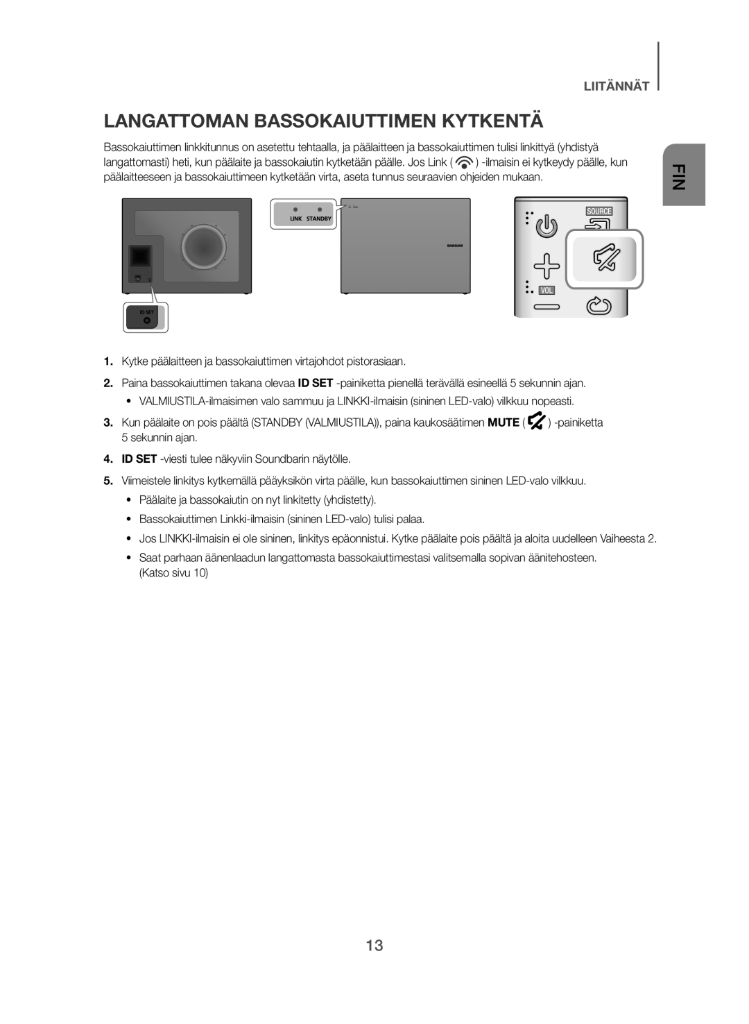 Samsung HW-J560/XE, HW-J561/XE manual Langattoman Bassokaiuttimen Kytkentä 