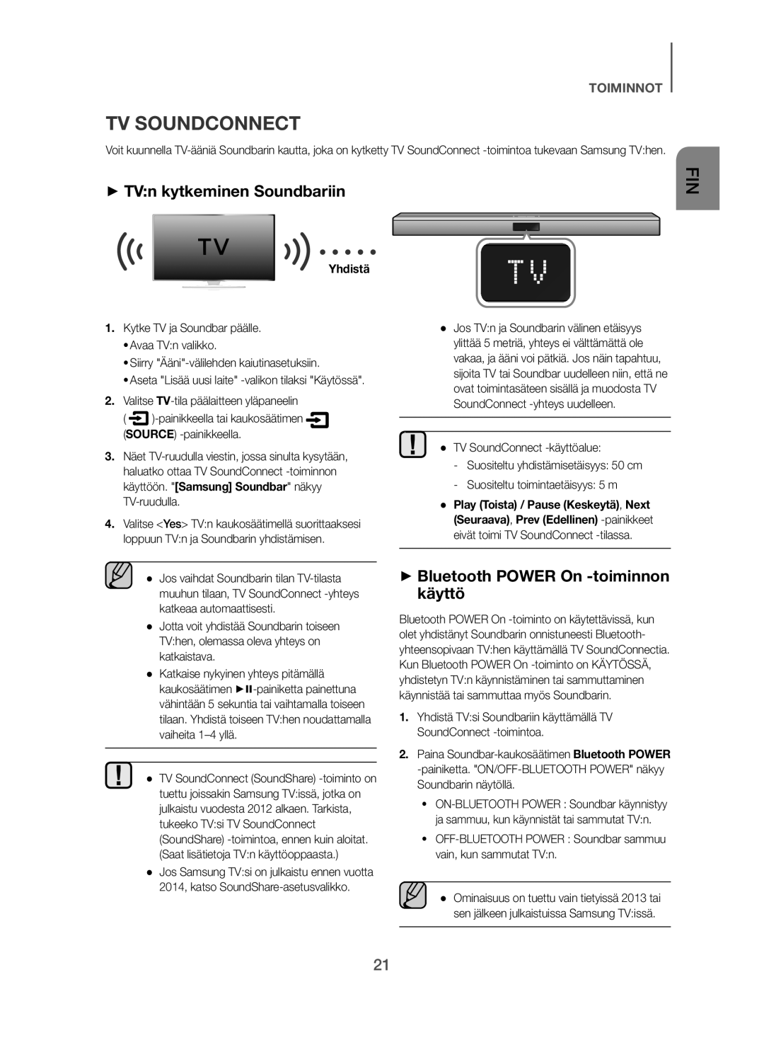 Samsung HW-J560/XE, HW-J561/XE manual TV Soundconnect, ++TVn kytkeminen Soundbariin, ++Bluetooth Power On -toiminnon käyttö 