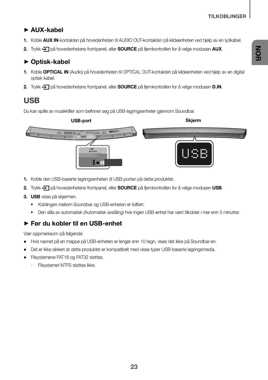 Samsung HW-J6010R/XE, HW-J6001R/EN, HW-J6000R/EN, HW-J6001R/ZF ++AUX-kabel, ++Optisk-kabel, ++Før du kobler til en USB-enhet 