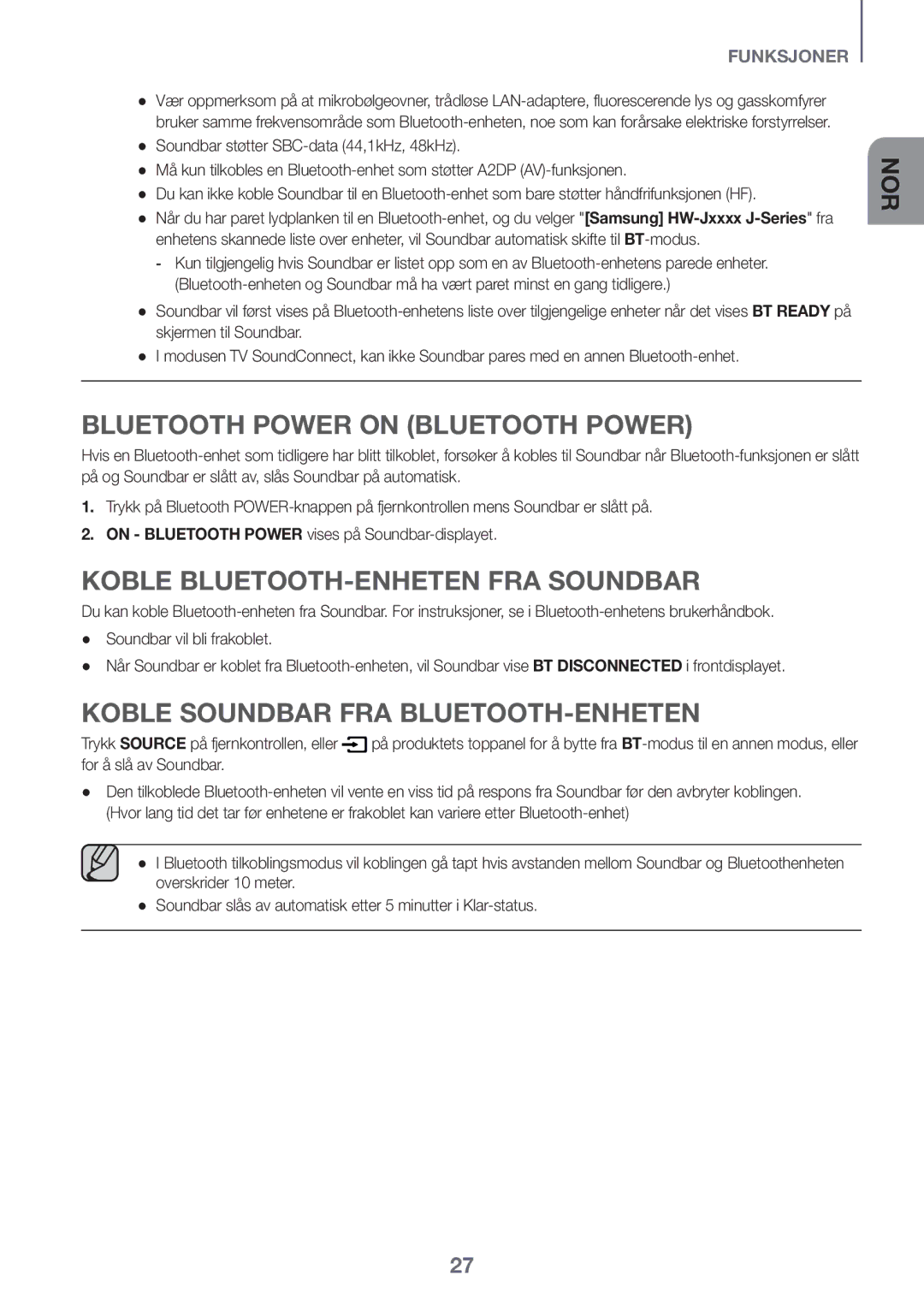 Samsung HW-J6000R/ZF Koble BLUETOOTH-ENHETEN FRA Soundbar, Koble Soundbar FRA BLUETOOTH-ENHETEN, For å slå av Soundbar 