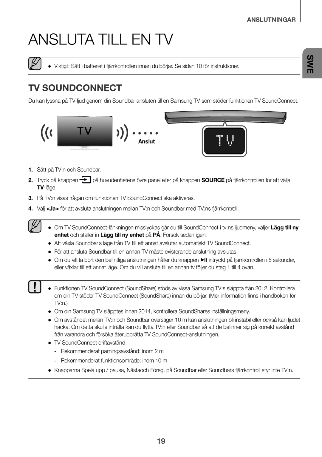 Samsung HW-J6000R/EN, HW-J6001R/EN, HW-J6001R/ZF, HW-J6000R/ZF Ansluta till en TV, Sätt på TVn och Soundbar Tryck på knappen 