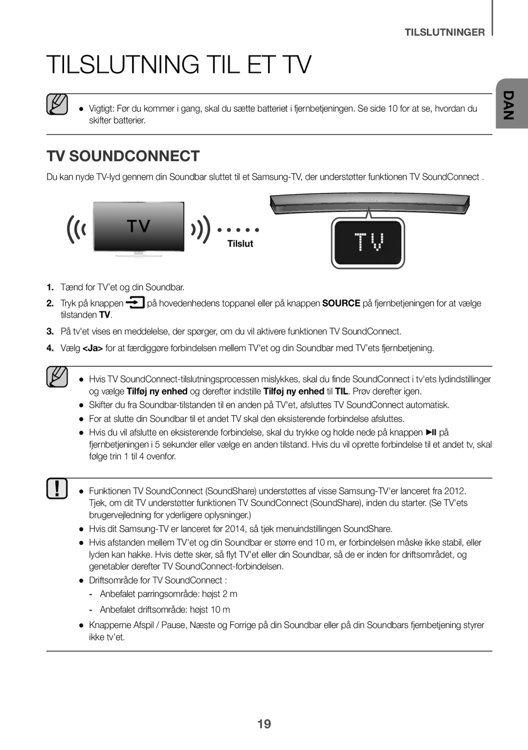 Samsung HW-J6001R/XN, HW-J6001R/EN Tilslutning til et tv, TV SoundConnect, Tænd for TV’et og din Soundbar Tryk på knappen 