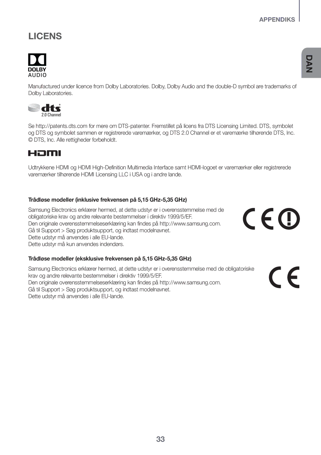 Samsung HW-J6001R/XN, HW-J6001R/EN, HW-J6000R/EN manual Licens, Trådløse modeller inklusive frekvensen på 5,15 GHz-5,35 GHz 