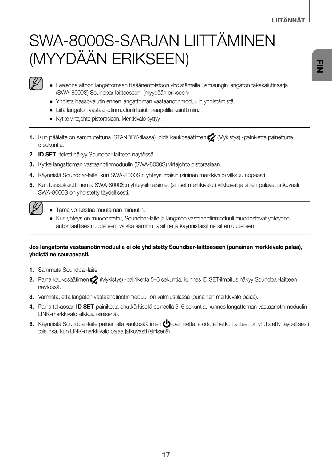 Samsung HW-J6000R/EN, HW-J6001R/EN, HW-J6001R/ZF, HW-J6000R/ZF, HW-J6001R/XN SWA-8000S-SARJAN Liittäminen Myydään Erikseen 