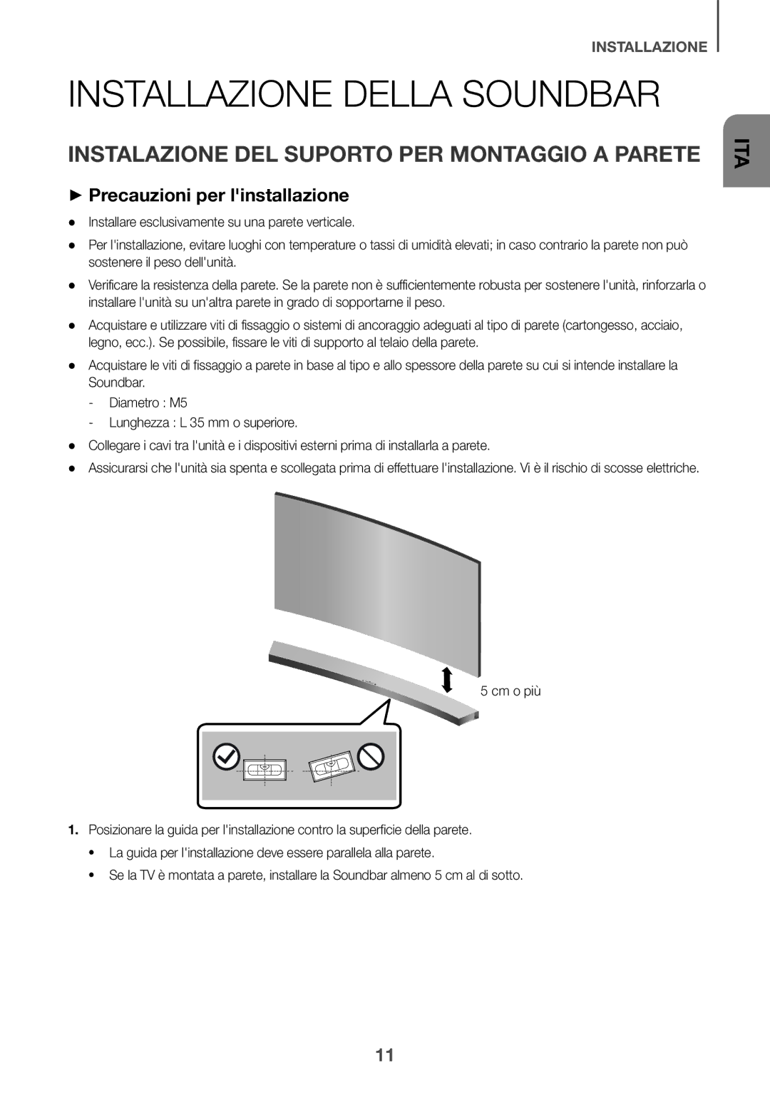 Samsung HW-J6001R/ZF, HW-J6001R/EN manual Installazione Della Soundbar, Instalazione DEL Suporto PER Montaggio a Parete 