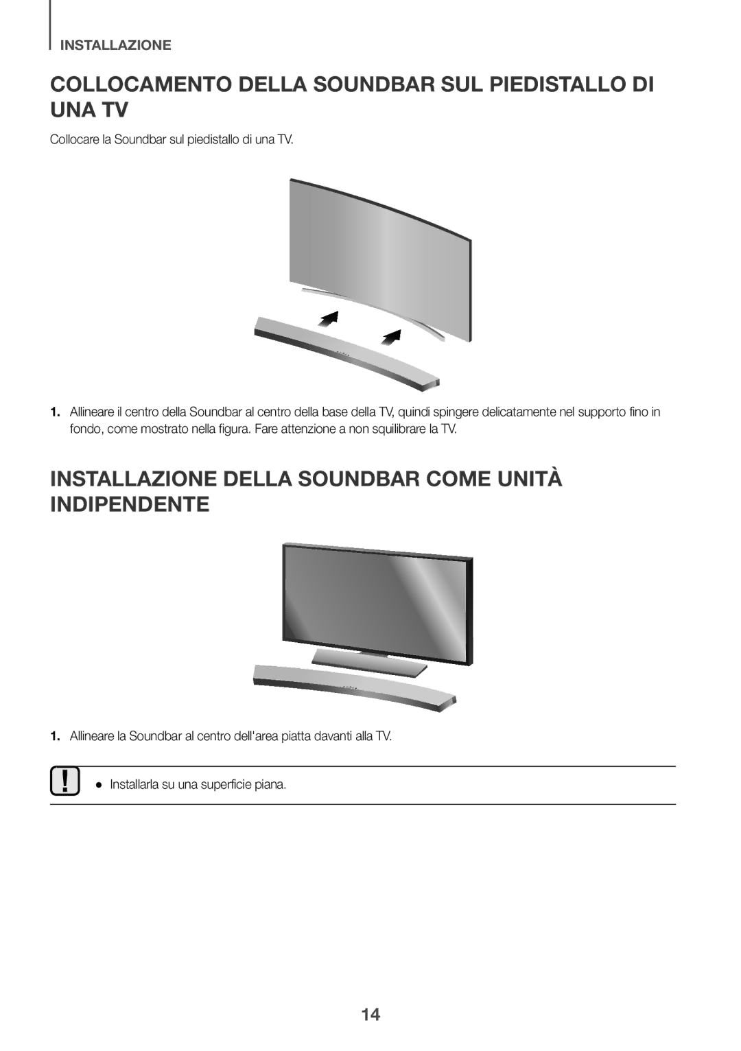 Samsung HW-J6011R/XE, HW-J6001R/EN, HW-J6000R/EN, HW-J6001R/ZF manual Collocamento Della Soundbar SUL Piedistallo DI UNA TV 