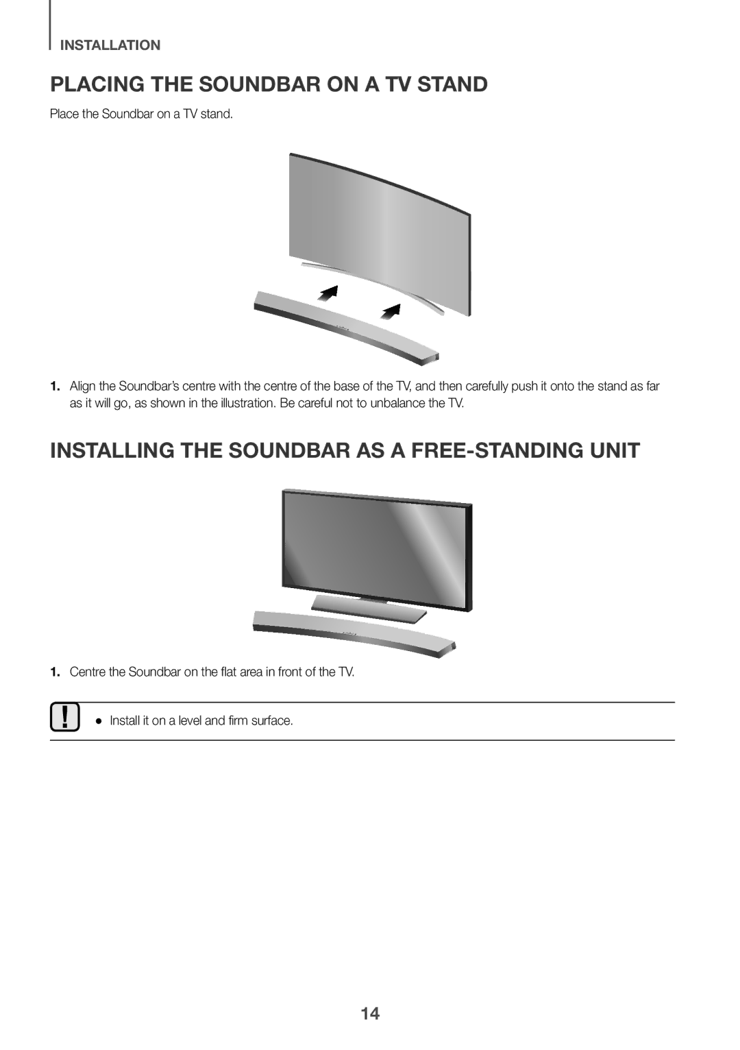 Samsung HW-J6001R/EN, HW-J6000R/EN Placing the Soundbar on a TV Stand, Installing the Soundbar AS a FREE-STANDING Unit 