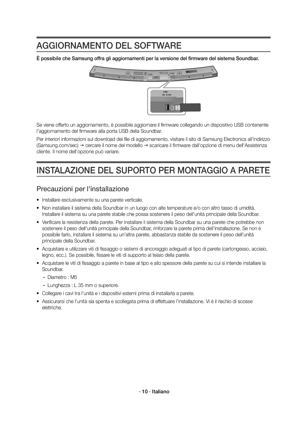 Samsung HW-J6001R/EN, HW-J6000R/EN, HW-J6001R/ZF, HW-J6000R/ZF Aggiornamento DEL Software, Precauzioni per linstallazione 