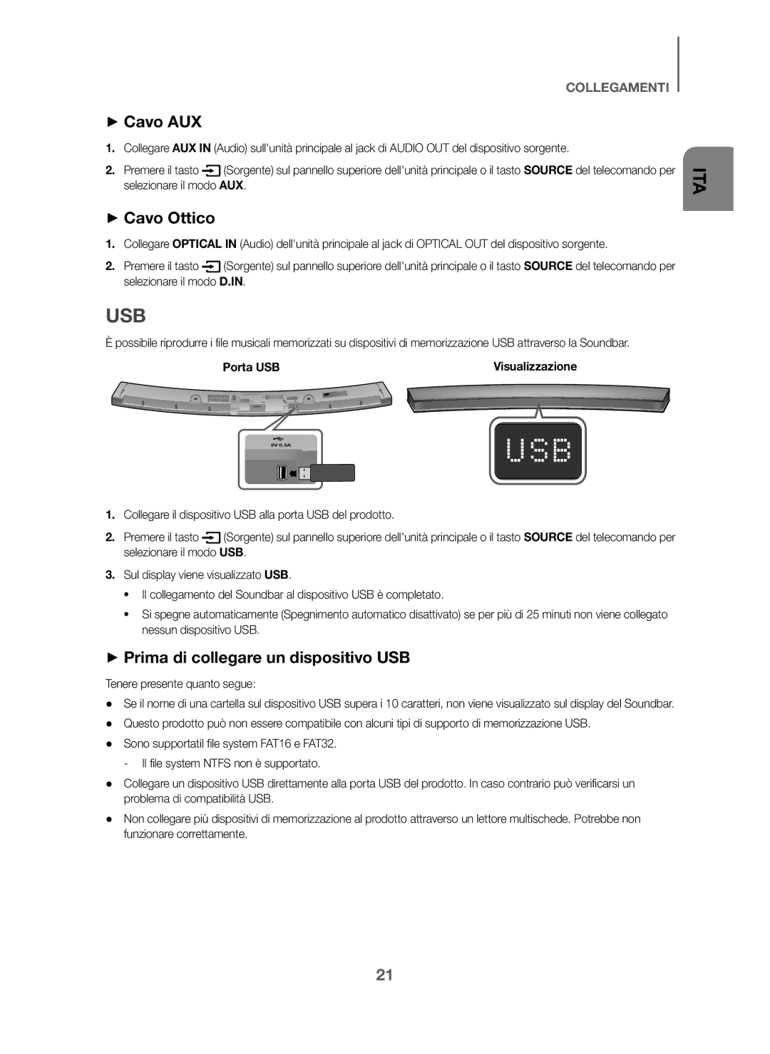 Samsung HW-J6010/XE, HW-J6001/TK, HW-J6000/EN + Cavo AUX, + Cavo Ottico, + Prima di collegare un dispositivo USB, Porta USB 