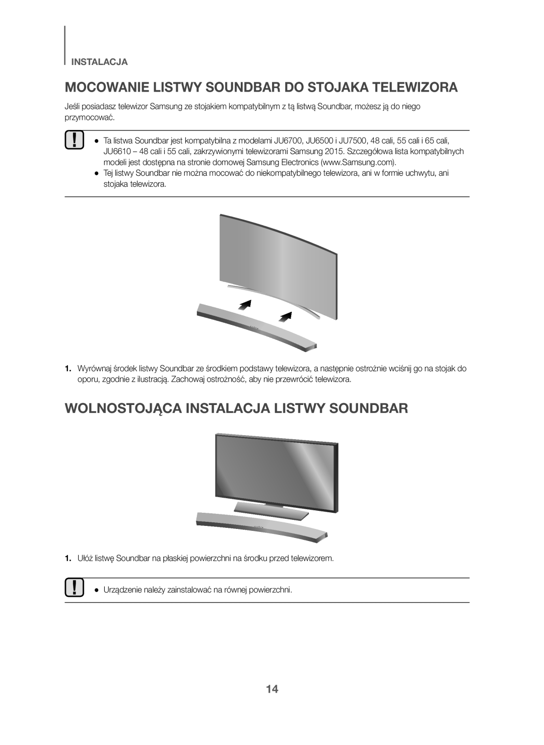 Samsung HW-J6011/XE, HW-J6001/TK Mocowanie Listwy Soundbar do Stojaka Telewizora, Wolnostojąca Instalacja Listwy Soundbar 