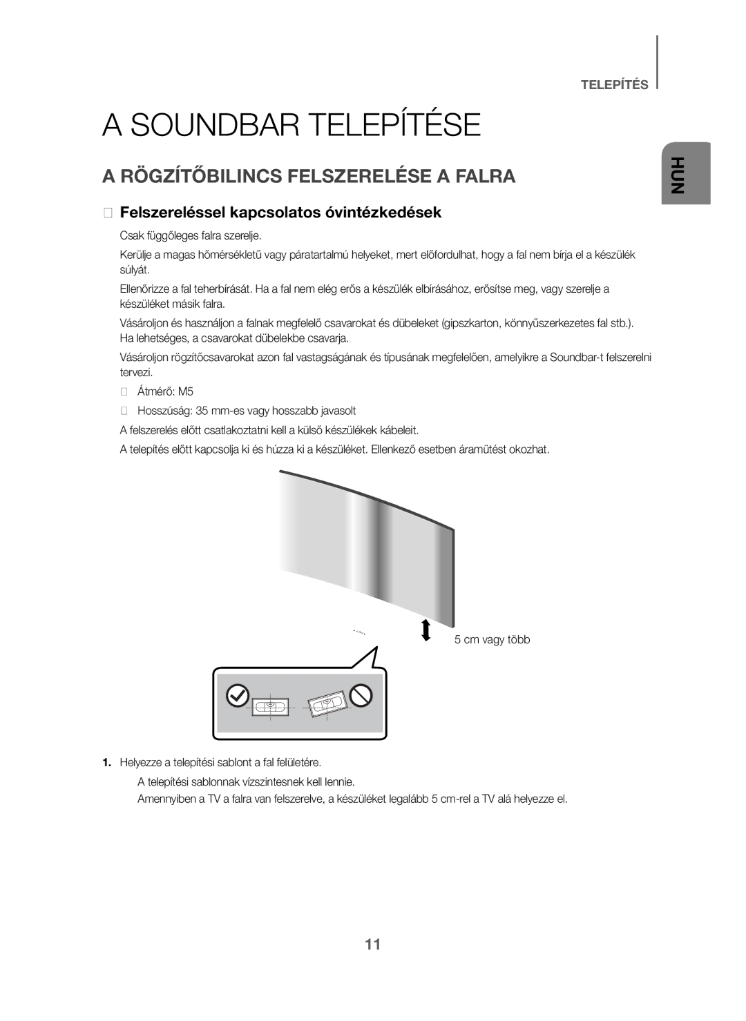 Samsung HW-J6000/EN Soundbar Telepítése, Rögzítőbilincs Felszerelése a Falra, + Felszereléssel kapcsolatos óvintézkedések 