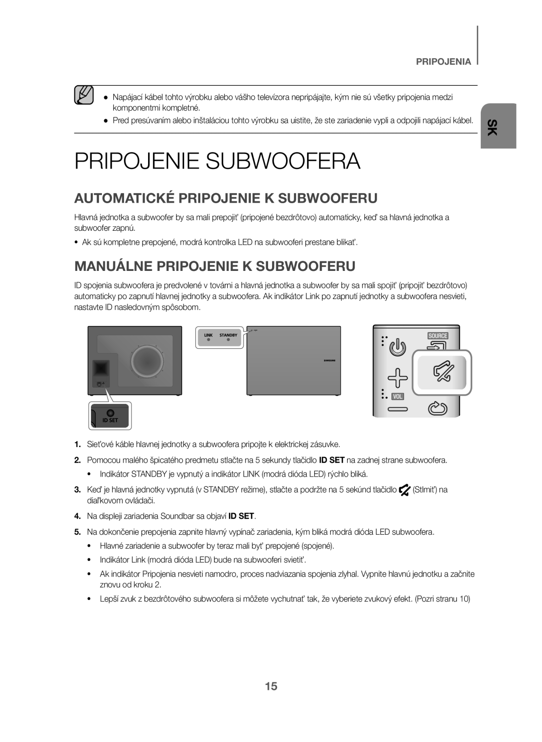 Samsung HW-J6001/ZF manual Pripojenie Subwoofera, Automatické Pripojenie K Subwooferu, Manuálne Pripojenie K Subwooferu 