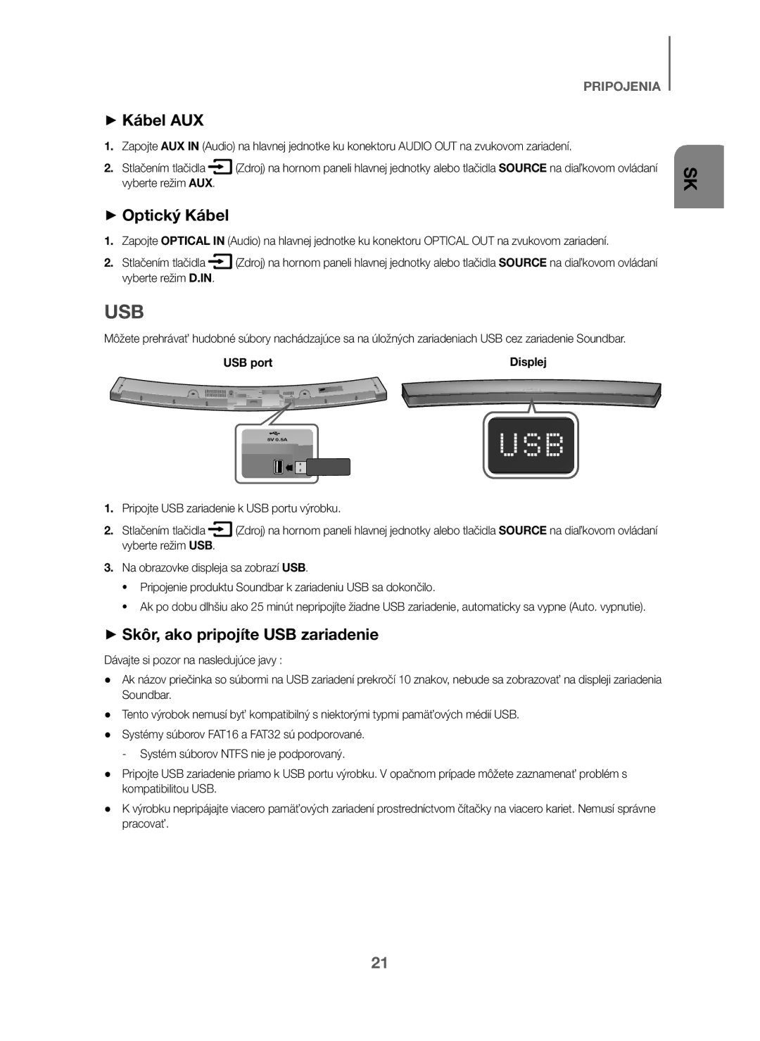 Samsung HW-J6000/EN, HW-J6001/TK, HW-J6001/EN manual + Kábel AUX, + Optický Kábel, + Skôr, ako pripojíte USB zariadenie 