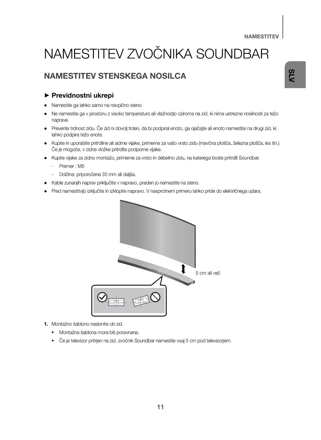 Samsung HW-J6001/ZF, HW-J6001/TK manual Namestitev Zvočnika Soundbar, Namestitev Stenskega Nosilca, + Previdnostni ukrepi 