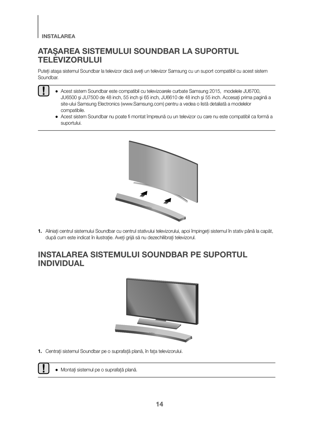 Samsung HW-J6001/EN, HW-J6001/TK, HW-J6000/EN, HW-J6001/ZF manual Ataşarea Sistemului Soundbar LA Suportul Televizorului 