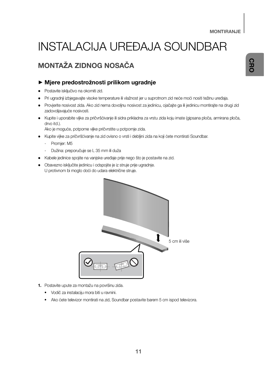 Samsung HW-J6000/EN manual Instalacija Uređaja Soundbar, Montaža Zidnog Nosača, + Mjere predostrožnosti prilikom ugradnje 