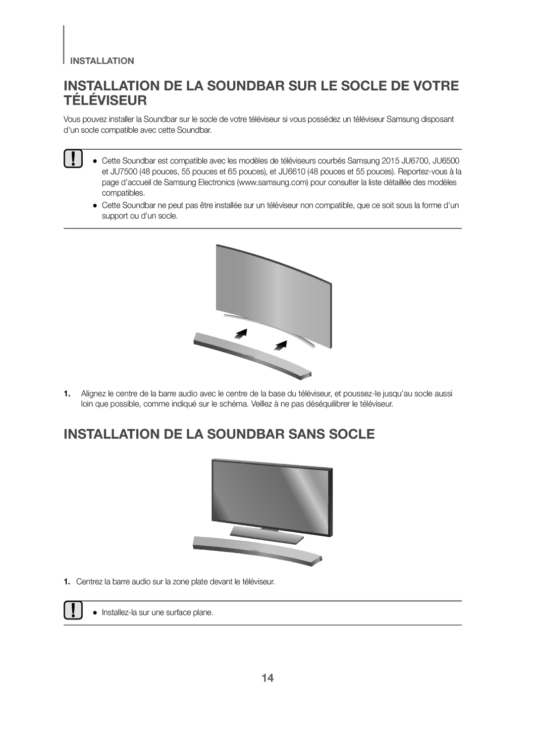 Samsung HW-J6000/ZF Installation DE LA Soundbar SUR LE Socle DE Votre Téléviseur, Installation DE LA Soundbar Sans Socle 