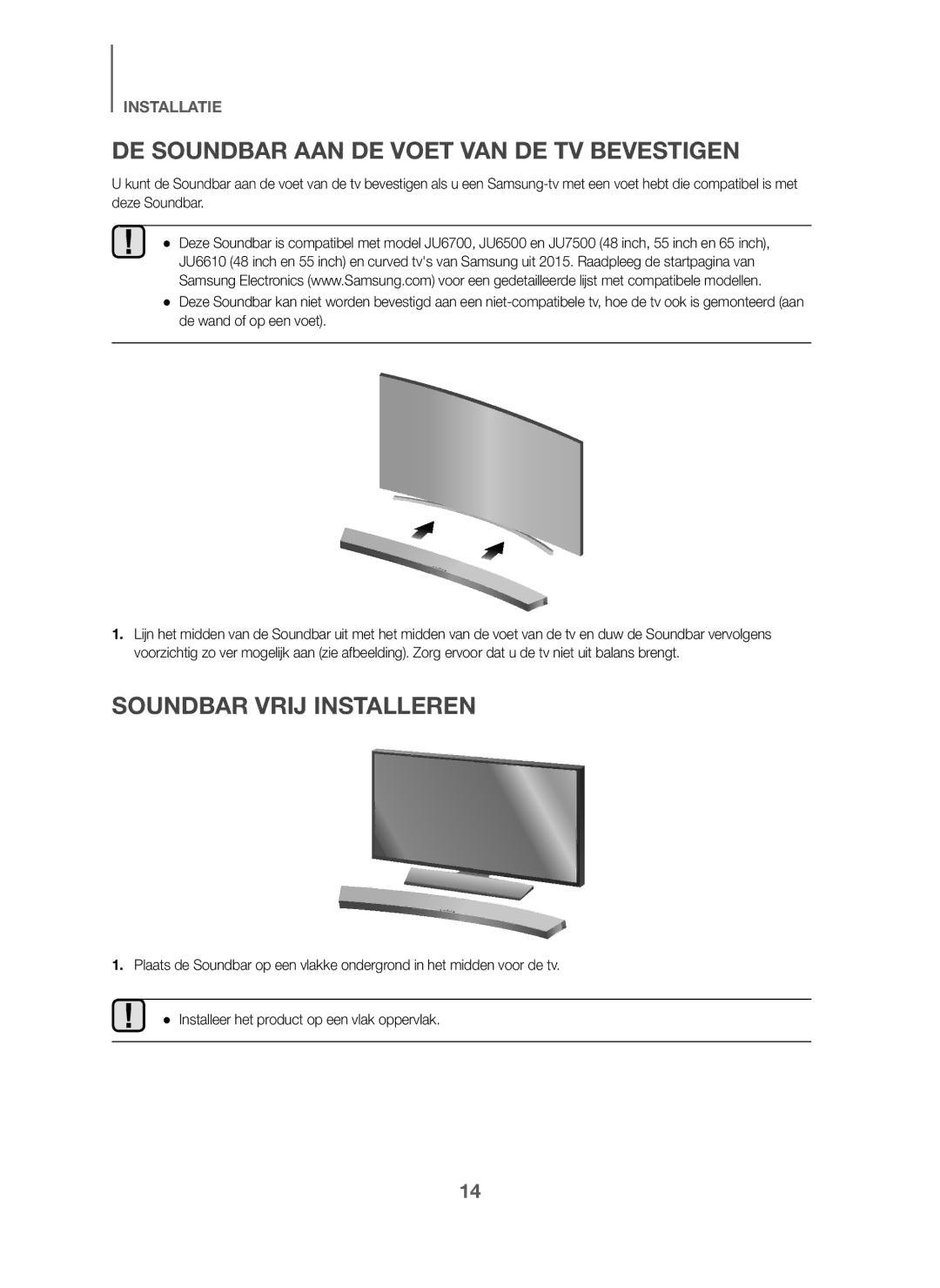 Samsung HW-J6001/EN, HW-J6001/TK, HW-J6000/EN manual DE Soundbar AAN DE Voet VAN DE TV Bevestigen, Soundbar Vrij Installeren 