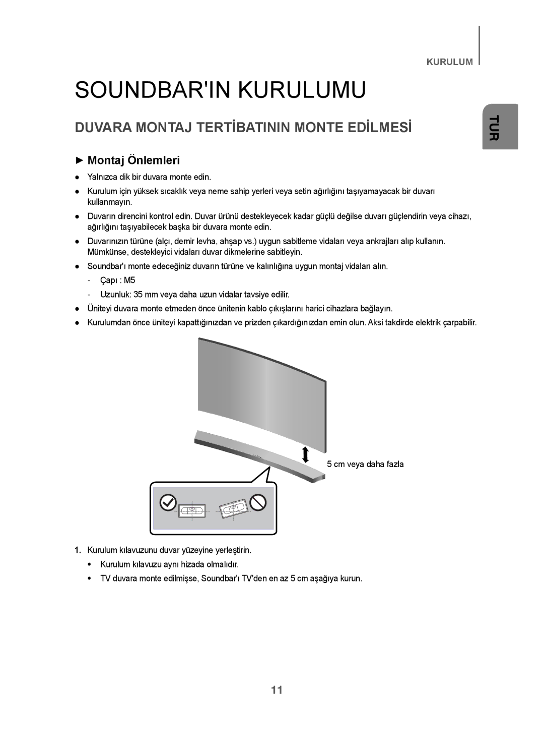 Samsung HW-J6001/EN, HW-J6001/TK manual Soundbarin Kurulumu, Duvara Montaj Tertİbatinin Monte Edİlmesİ, + Montaj Önlemleri 