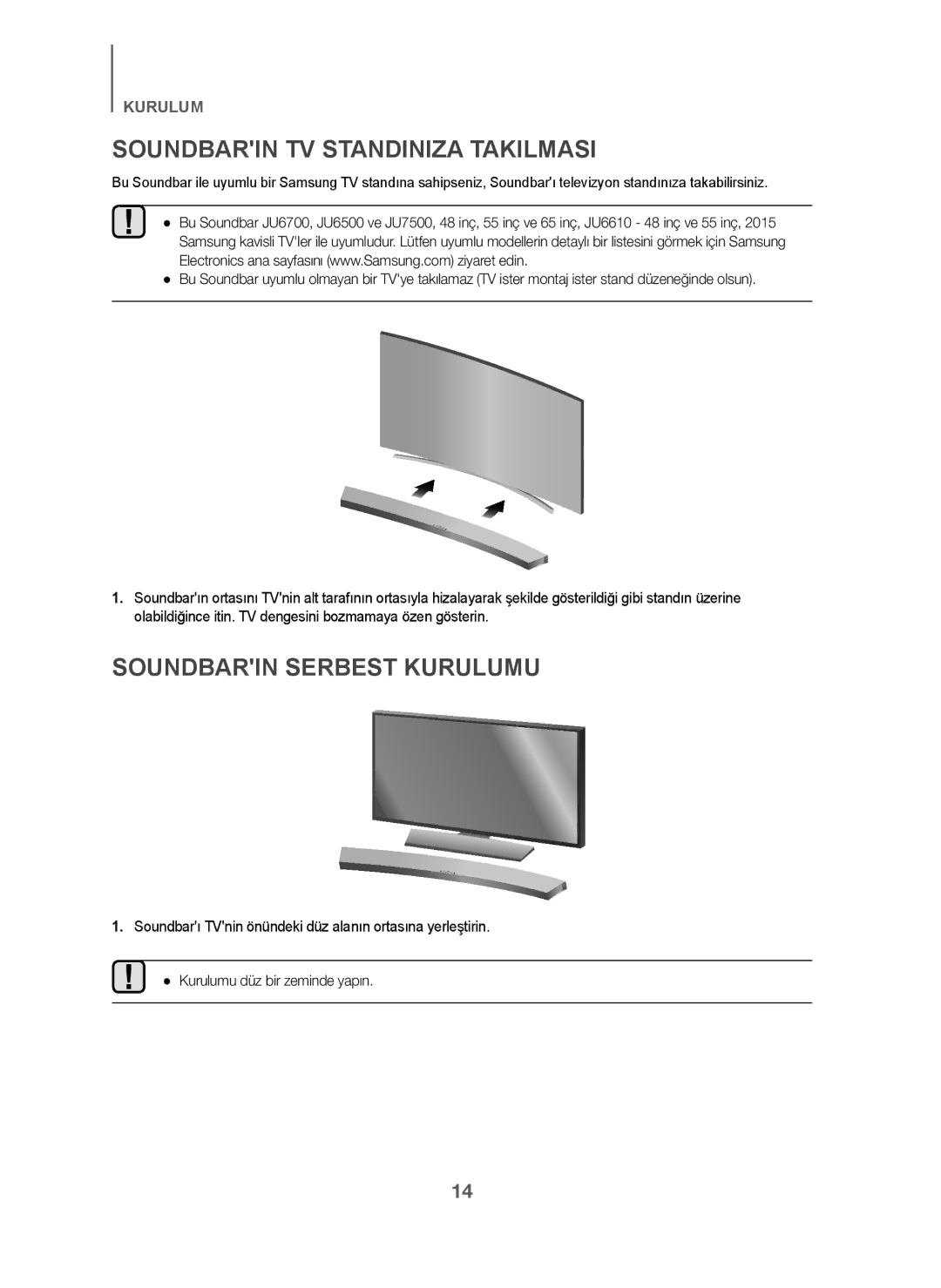 Samsung HW-J6001/EN, HW-J6001/TK, HW-J6001/ZF manual Soundbarin TV Standiniza Takilmasi, Soundbarin Serbest Kurulumu 