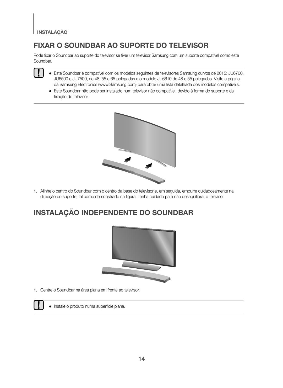 Samsung HW-J6001/ZF, HW-J6000/ZF manual Fixar O Soundbar AO Suporte do Televisor, Instalação Independente do Soundbar 