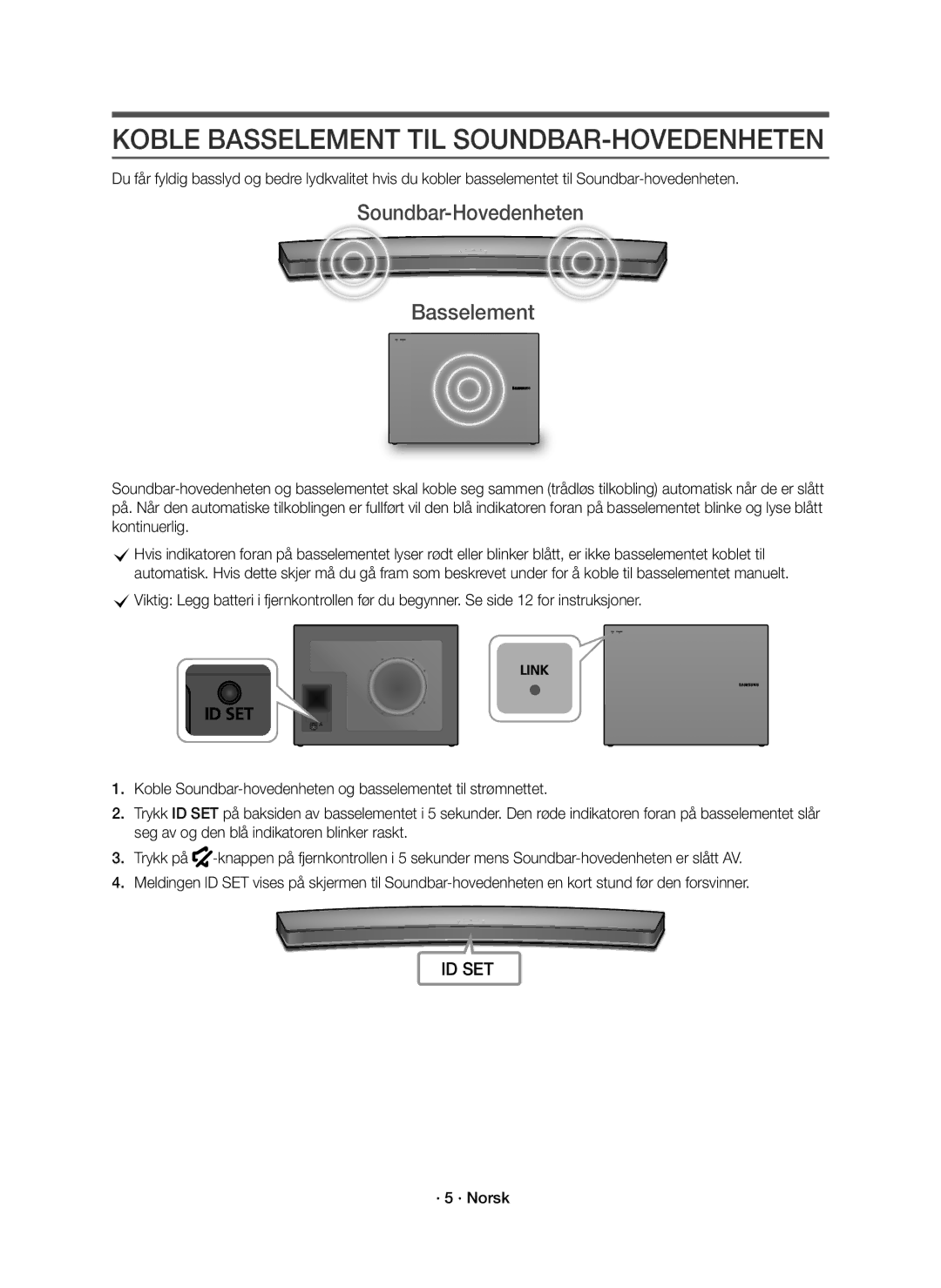 Samsung HW-J6011R/XE manual Koble Basselement TIL SOUNDBAR-HOVEDENHETEN, Soundbar-Hovedenheten Basselement, · 5 · Norsk 