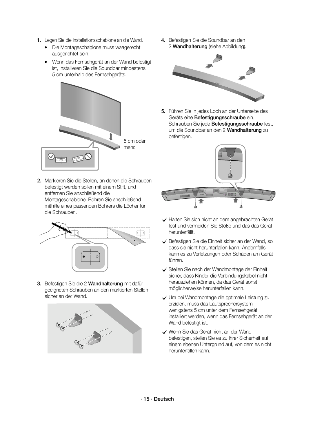 Samsung HW-J6501R/XN, HW-J6501R/EN, HW-J6500R/EN, HW-J6500R/XN manual Die Montageschablone muss waagerecht ausgerichtet sein 