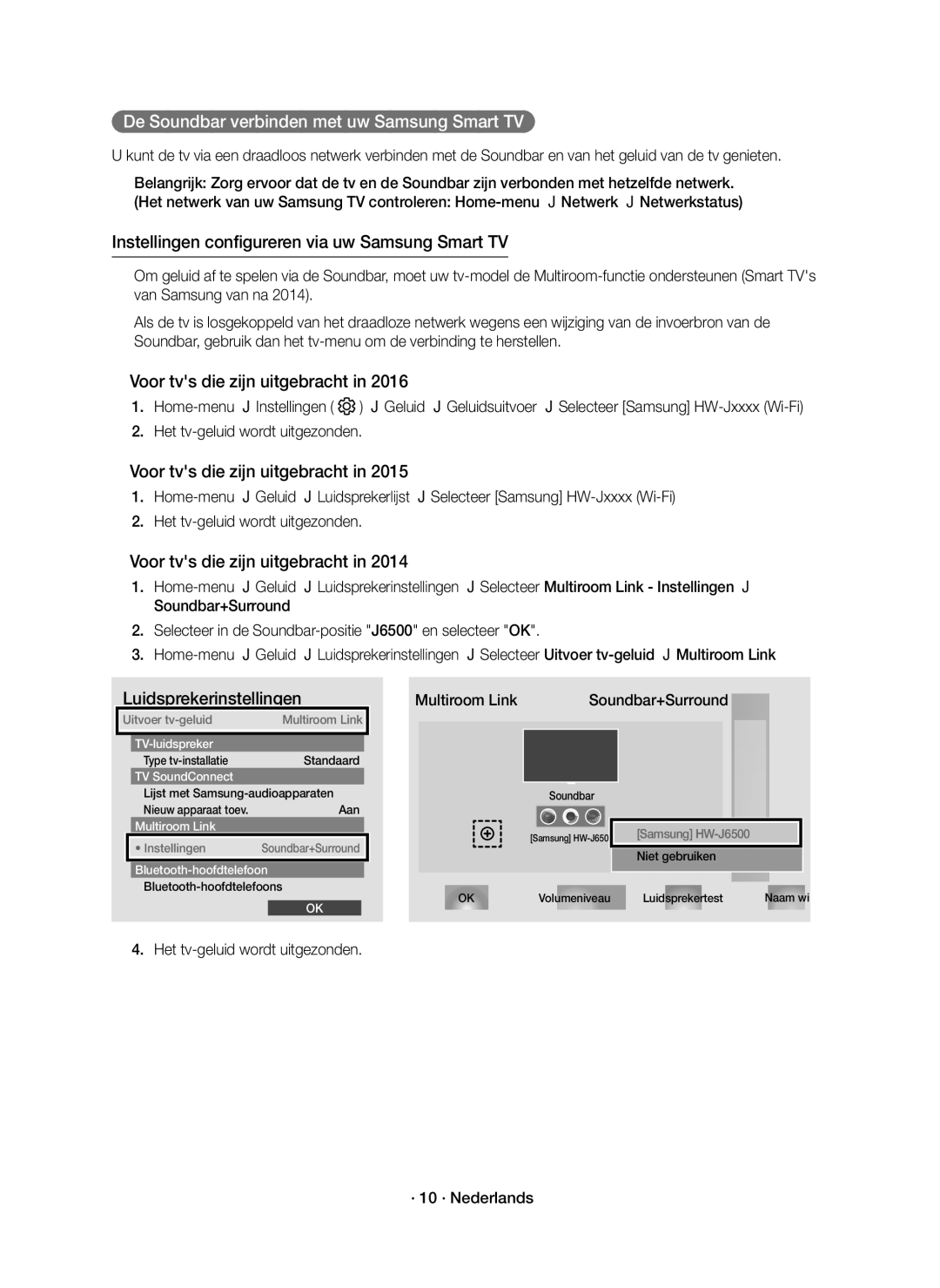 Samsung HW-J6501R/EN, HW-J6500R/EN, HW-J6501R/XN, HW-J6500R/XN manual Het tv-geluid wordt uitgezonden · 10 · Nederlands 