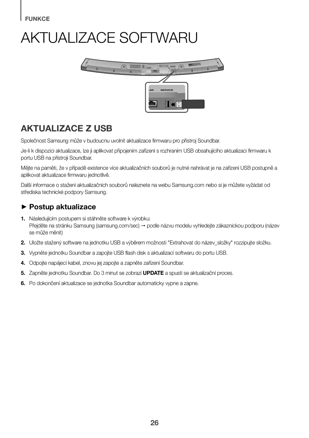 Samsung HW-J6501R/EN, HW-J6500R/EN, HW-J6501R/ZF, HW-J6501R/XN Aktualizace Softwaru, Aktualizace Z USB, ++Postup aktualizace 