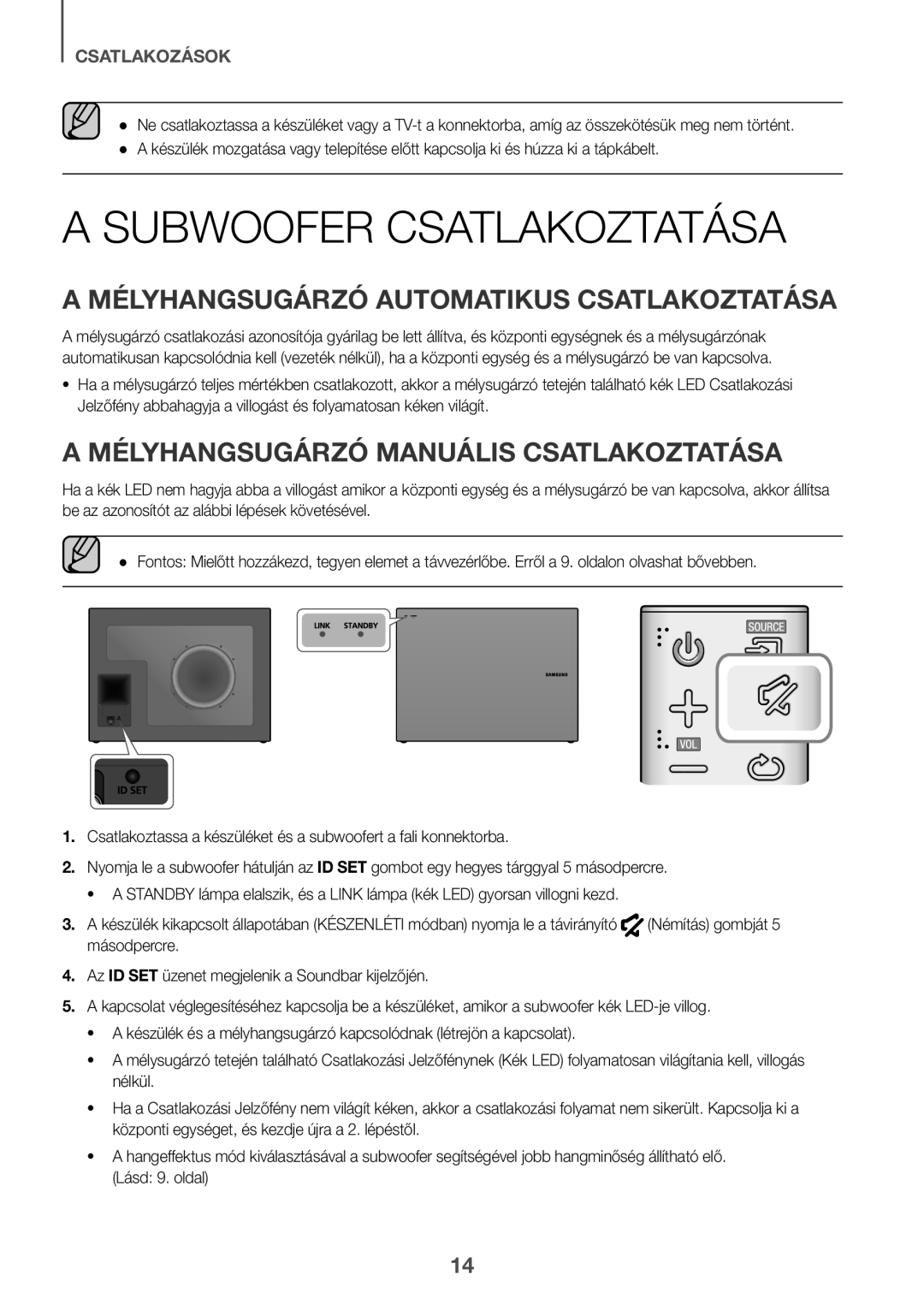 Samsung HW-J6501R/XN, HW-J6501R/EN, HW-J6500R/EN Subwoofer Csatlakoztatása, Mélyhangsugárzó Automatikus Csatlakoztatása 