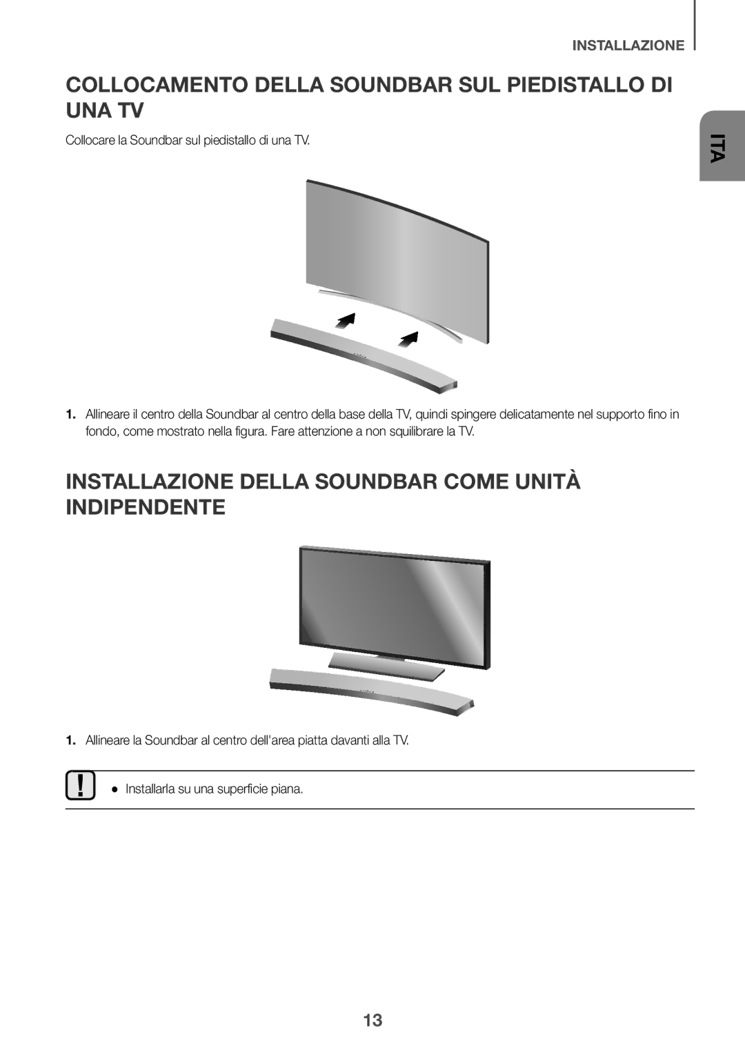 Samsung HW-J6510R/XE, HW-J6501R/EN, HW-J6500R/EN, HW-J6501R/ZF manual Collocamento Della Soundbar SUL Piedistallo DI UNA TV 