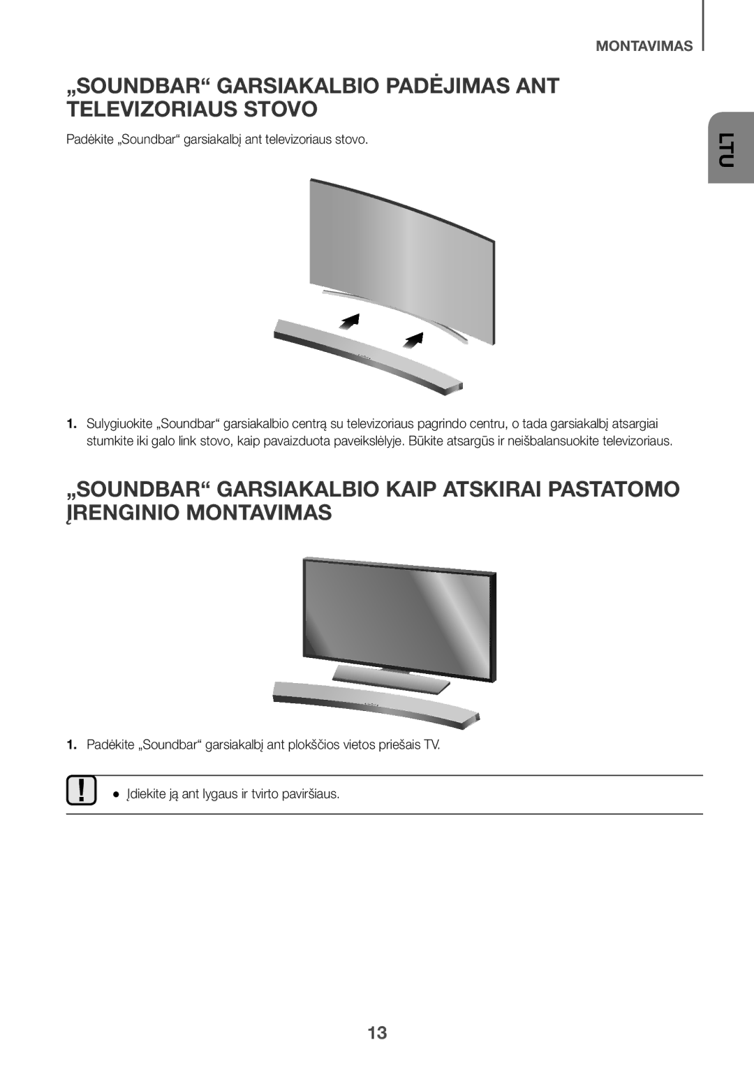 Samsung HW-J6511R/XE, HW-J6501R/EN, HW-J6500R/EN, HW-J6501R/ZF manual „SOUNDBAR Garsiakalbio Padėjimas ANT Televizoriaus Stovo 