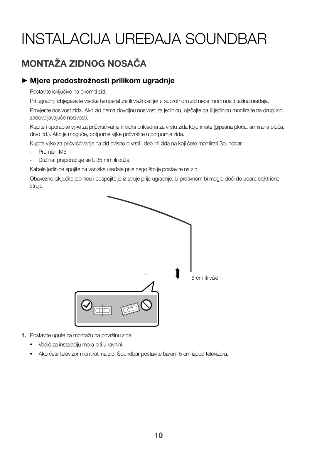 Samsung HW-J6501R/ZF manual Instalacija Uređaja Soundbar, Montaža Zidnog Nosača, ++Mjere predostrožnosti prilikom ugradnje 