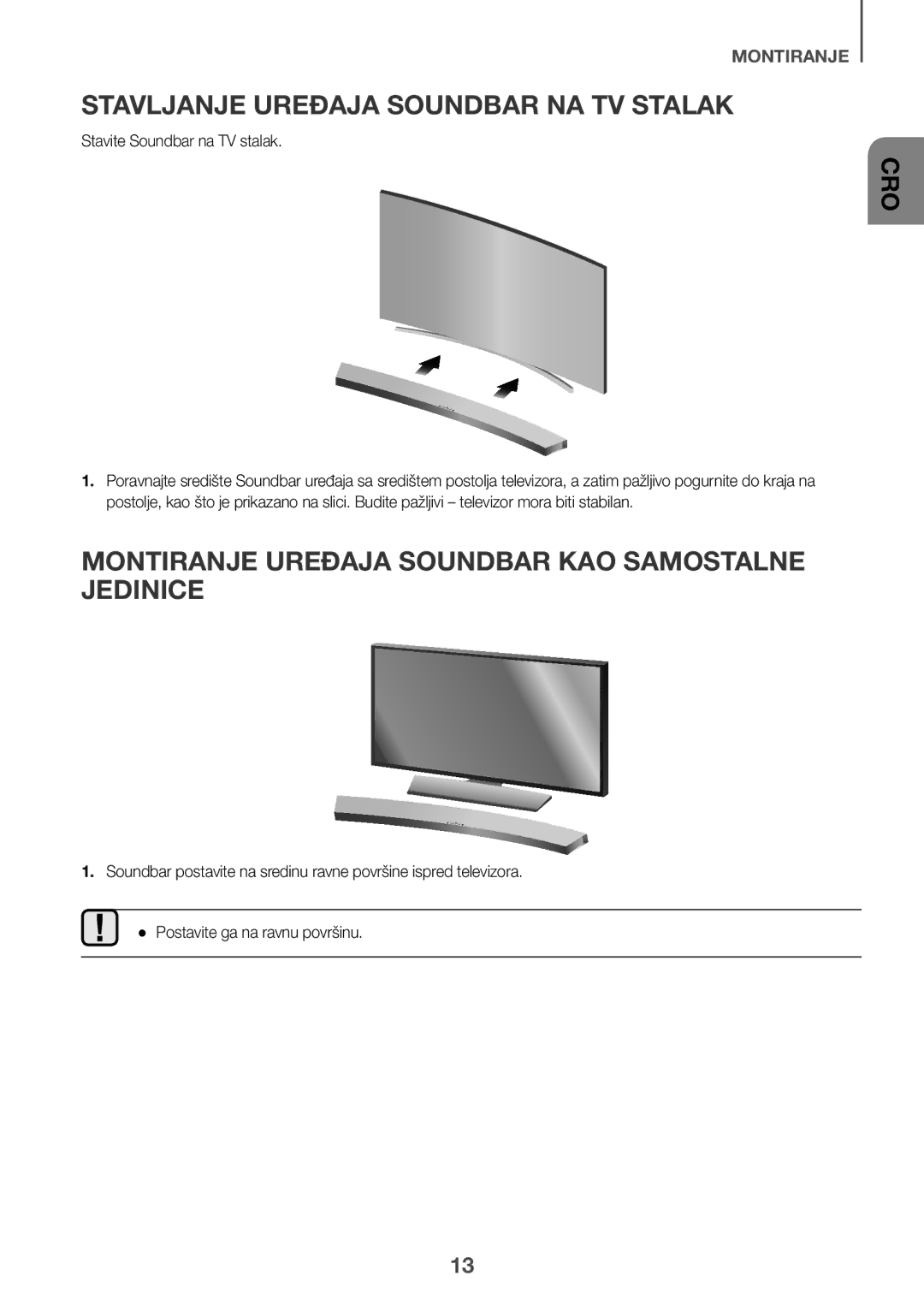 Samsung HW-J6510R/XE manual Stavljanje Uređaja Soundbar NA TV Stalak, Montiranje Uređaja Soundbar KAO Samostalne Jedinice 