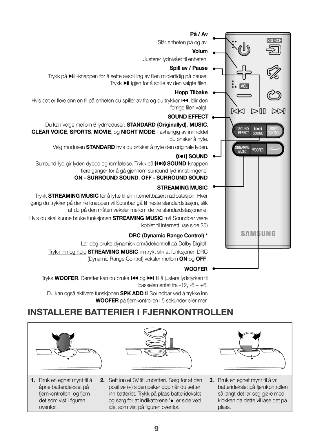 Samsung HW-J6511R/XE, HW-J6501R/EN Installere Batterier I Fjernkontrollen, På / Av, Volum, Justerer lydnivået til enheten 