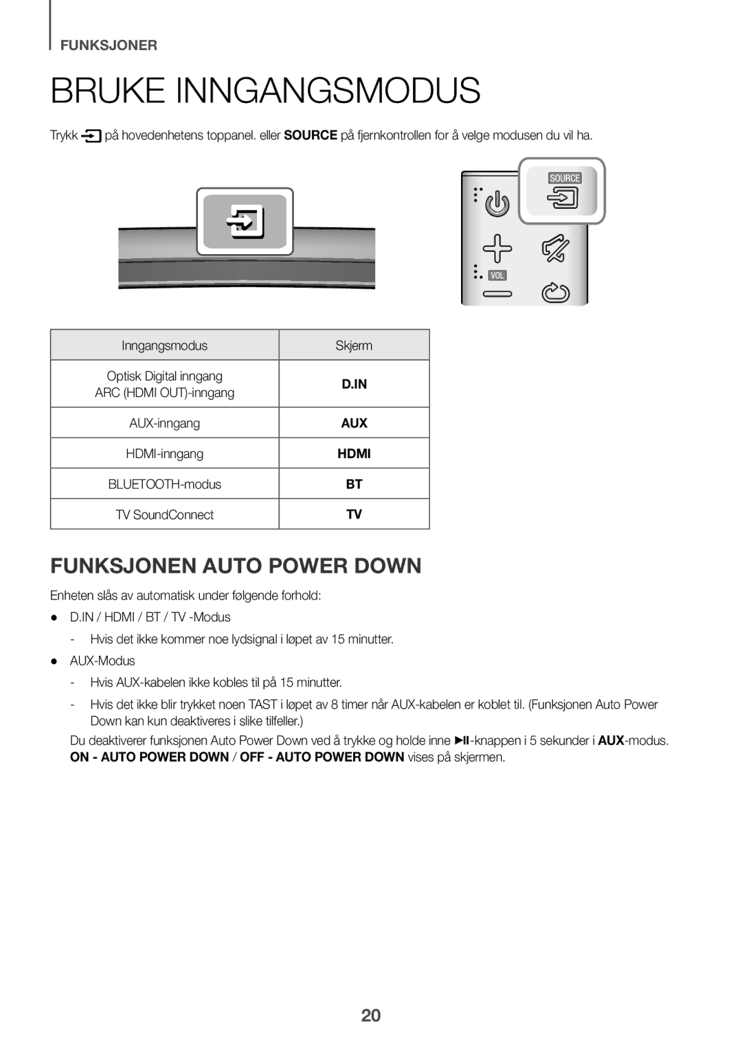 Samsung HW-J6500R/EN, HW-J6501R/EN, HW-J6501R/ZF, HW-J6501R/XN, HW-J6511R/XE Bruke Inngangsmodus, Funksjonen Auto Power Down 