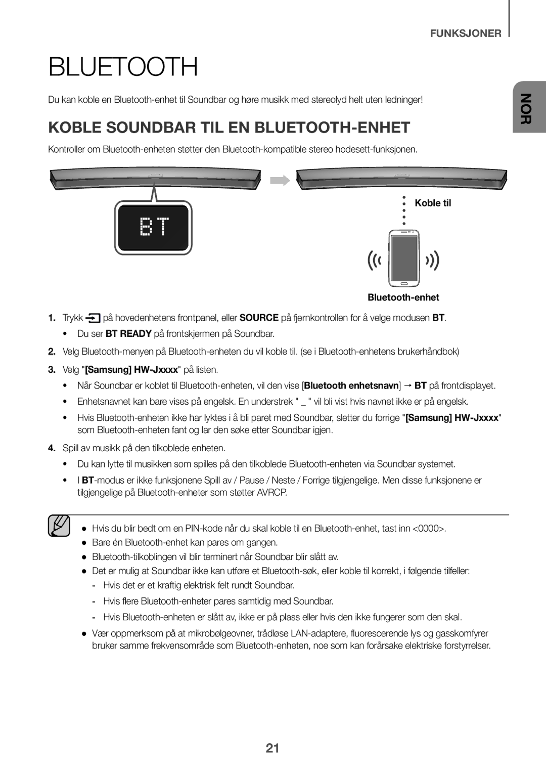 Samsung HW-J6501R/ZF Koble Soundbar TIL EN BLUETOOTH-ENHET, Koble til Bluetooth-enhet, Velg Samsung HW-Jxxxx på listen 