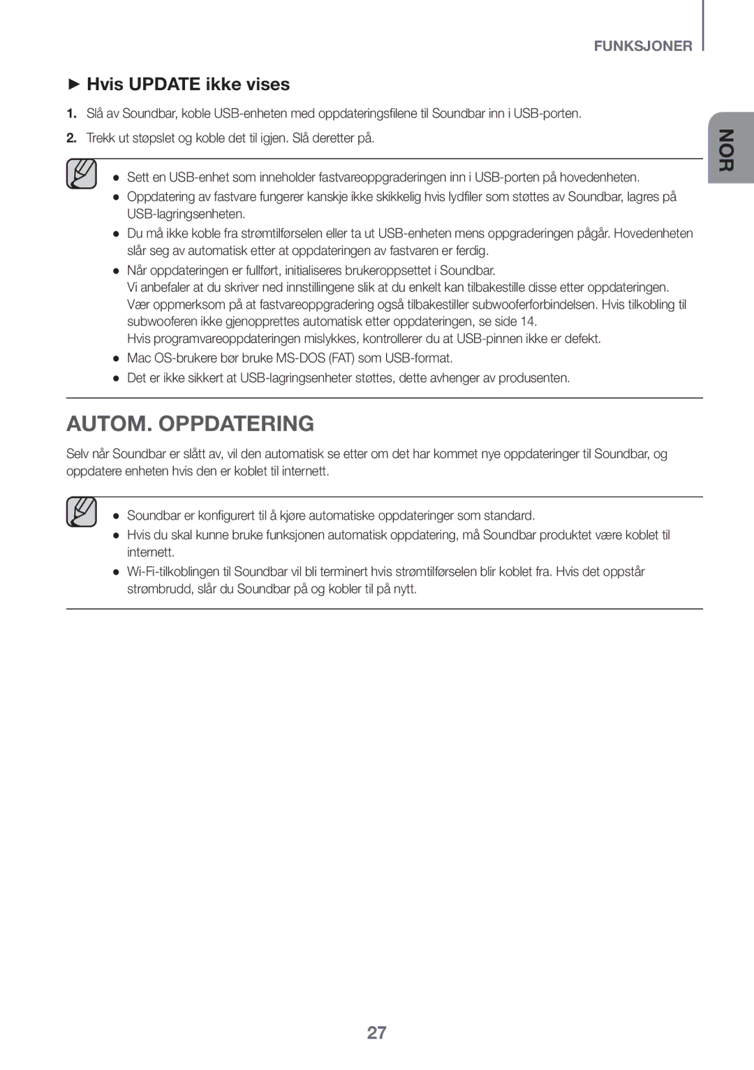 Samsung HW-J6500R/EN, HW-J6501R/EN, HW-J6501R/ZF, HW-J6501R/XN, HW-J6511R/XE AUTOM. Oppdatering, ++Hvis Update ikke vises 