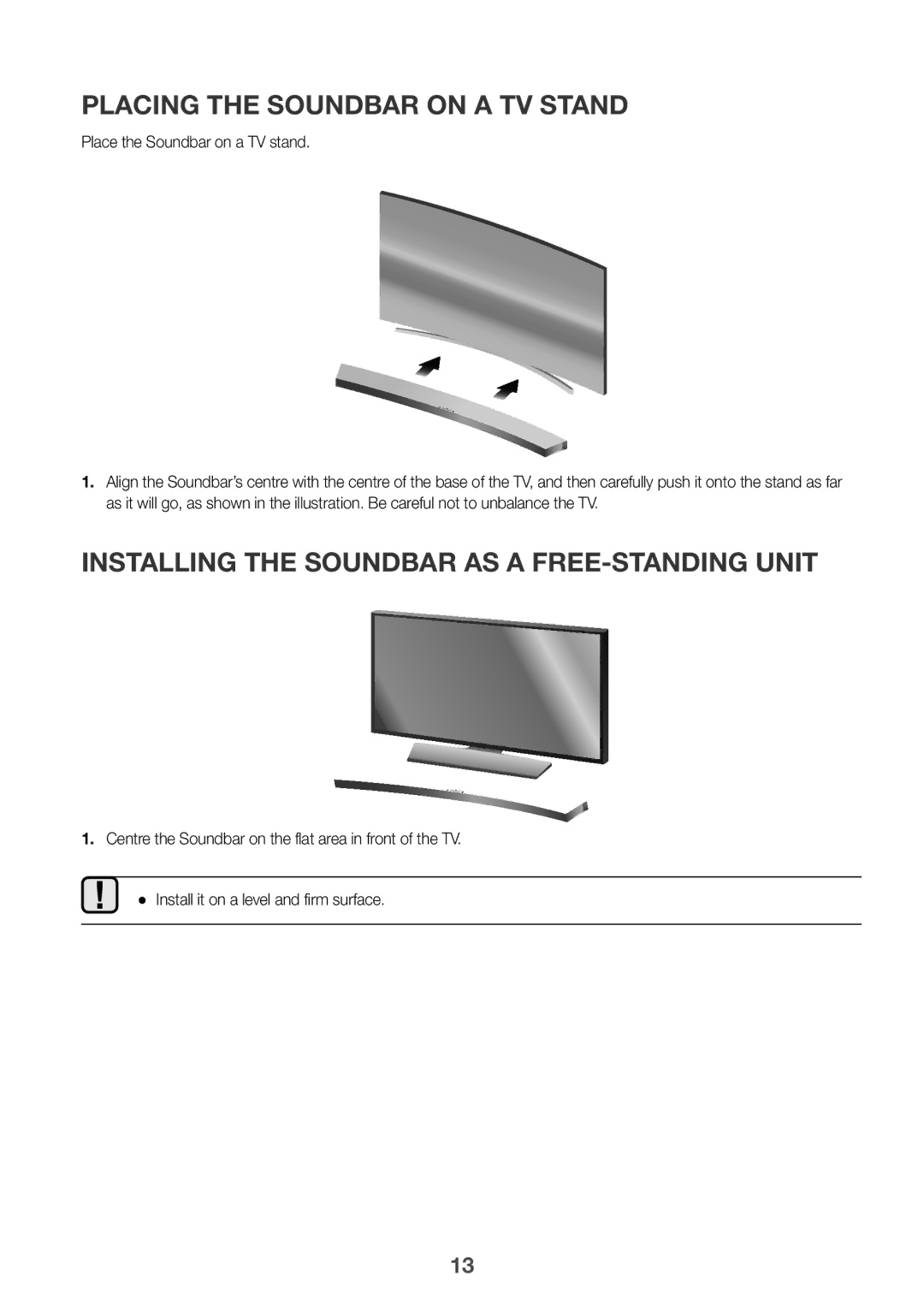 Samsung HW-J6500R/XN, HW-J6501R/EN Placing the Soundbar on a TV Stand, Installing the Soundbar AS a FREE-STANDING Unit 