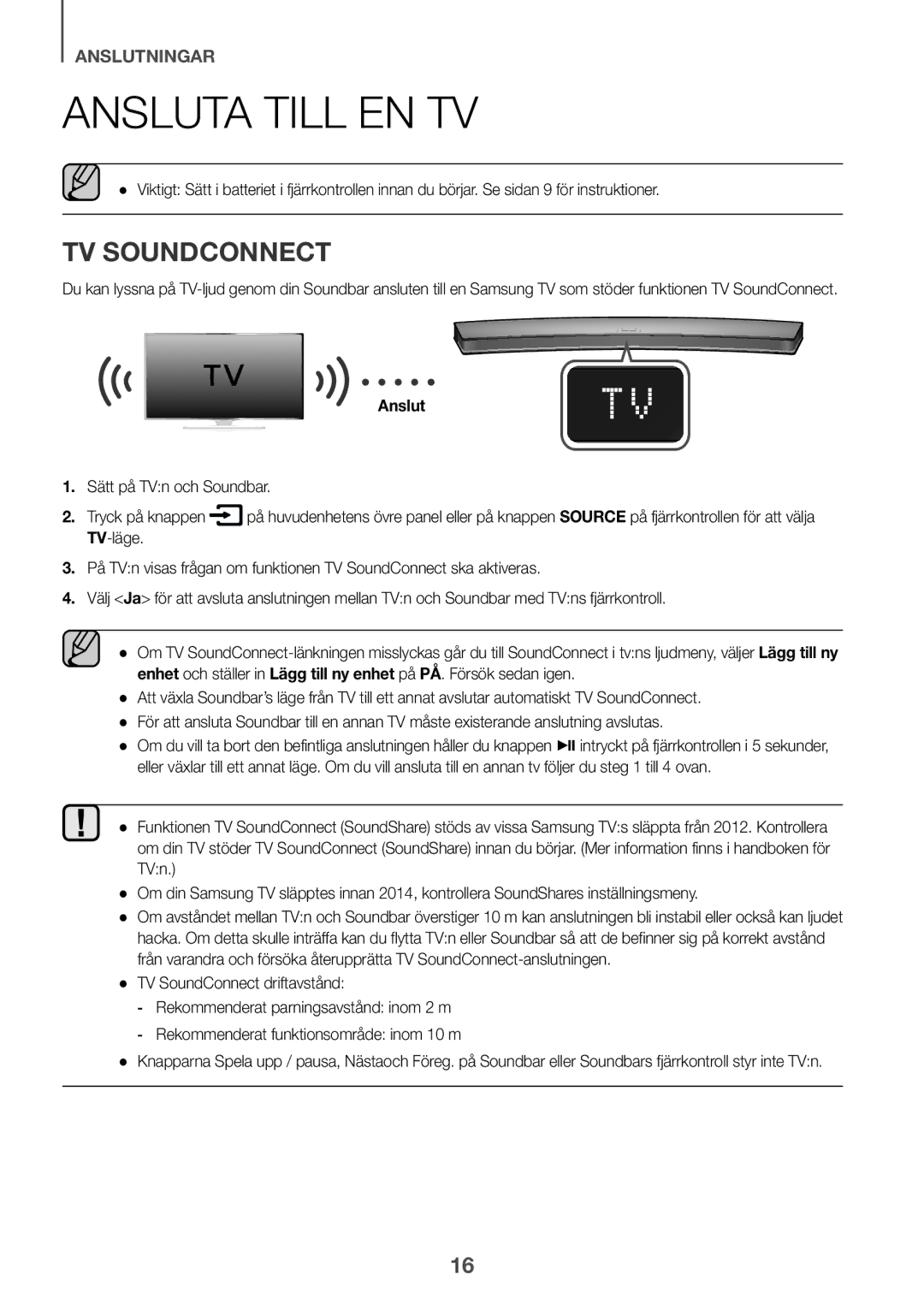 Samsung HW-J6501R/EN, HW-J6500R/EN, HW-J6501R/ZF, HW-J6501R/XN Ansluta Till EN TV, Sätt på TVn och Soundbar Tryck på knappen 