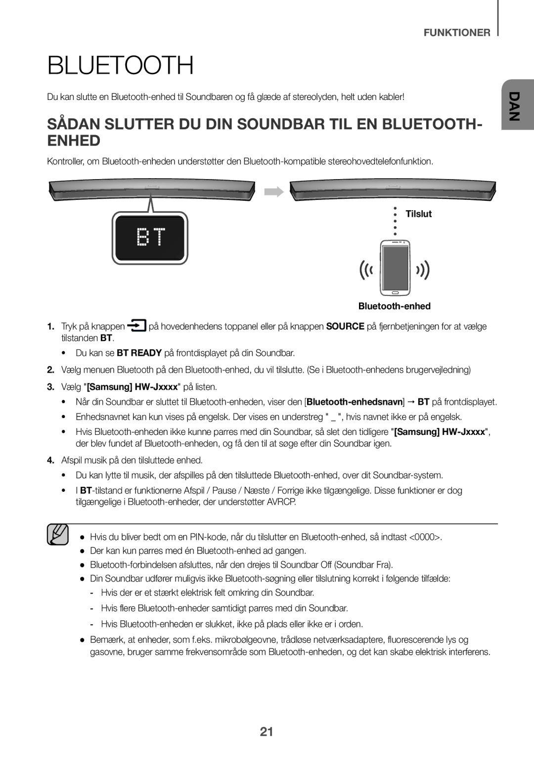 Samsung HW-J6501R/XN manual Sådan Slutter DU DIN Soundbar TIL EN BLUETOOTH- Enhed, Tilslut Bluetooth-enhed Tryk på knappen 