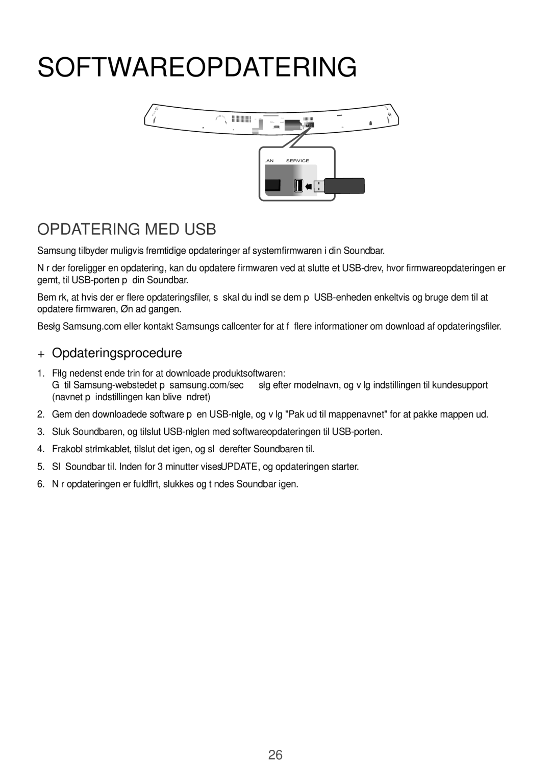 Samsung HW-J6500R/EN, HW-J6501R/EN, HW-J6501R/ZF manual Softwareopdatering, Opdatering MED USB, ++Opdateringsprocedure 