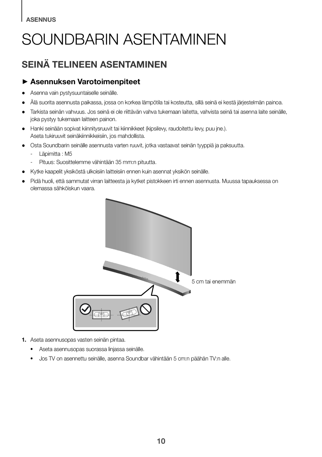 Samsung HW-J6501R/ZF, HW-J6501R/EN manual Soundbarin Asentaminen, Seinä Telineen Asentaminen, ++Asennuksen Varotoimenpiteet 