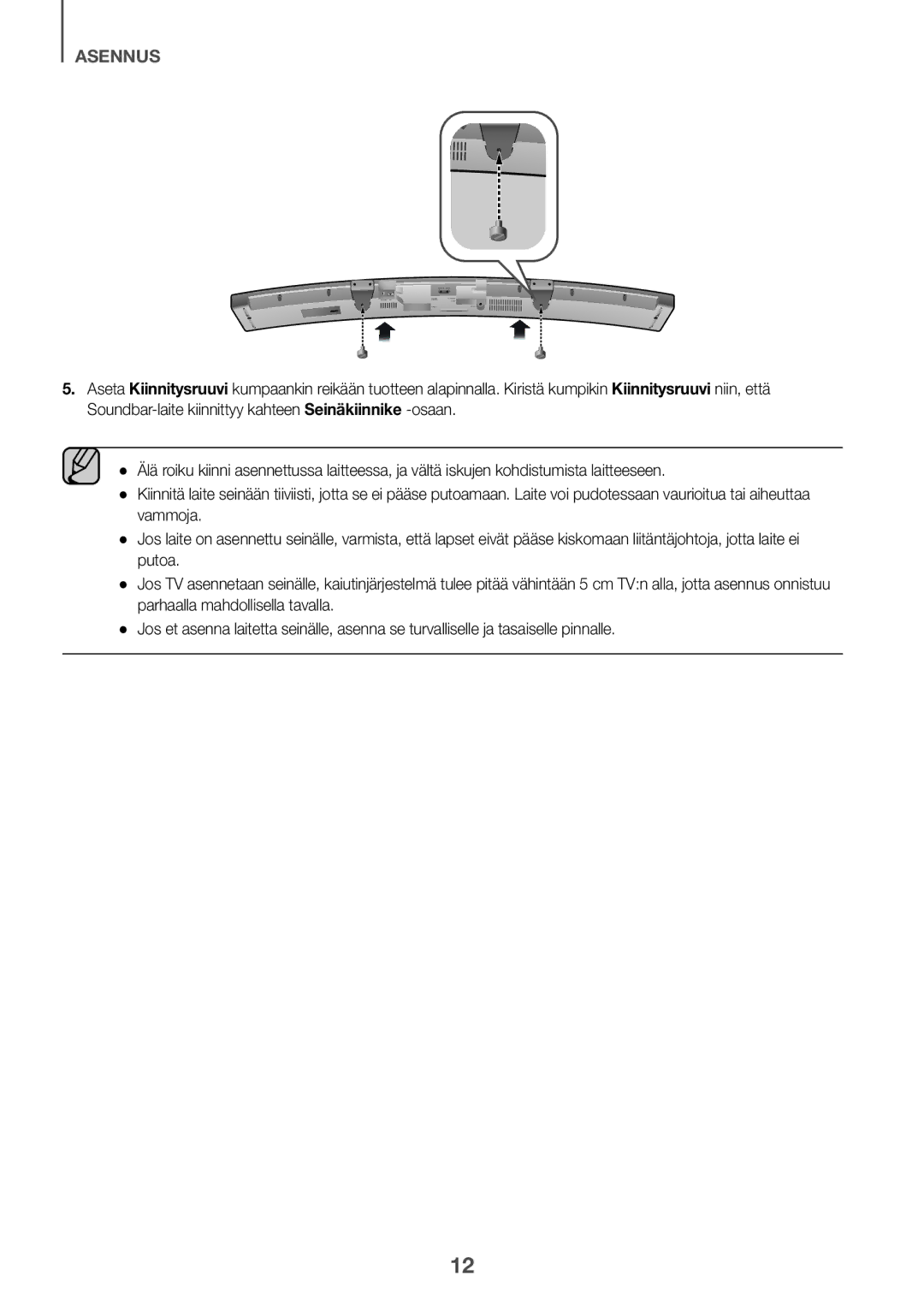 Samsung HW-J6511R/XE, HW-J6501R/EN, HW-J6500R/EN, HW-J6501R/ZF, HW-J6501R/XN, HW-J6510R/XE, HW-J6500R/XN manual Asennus 