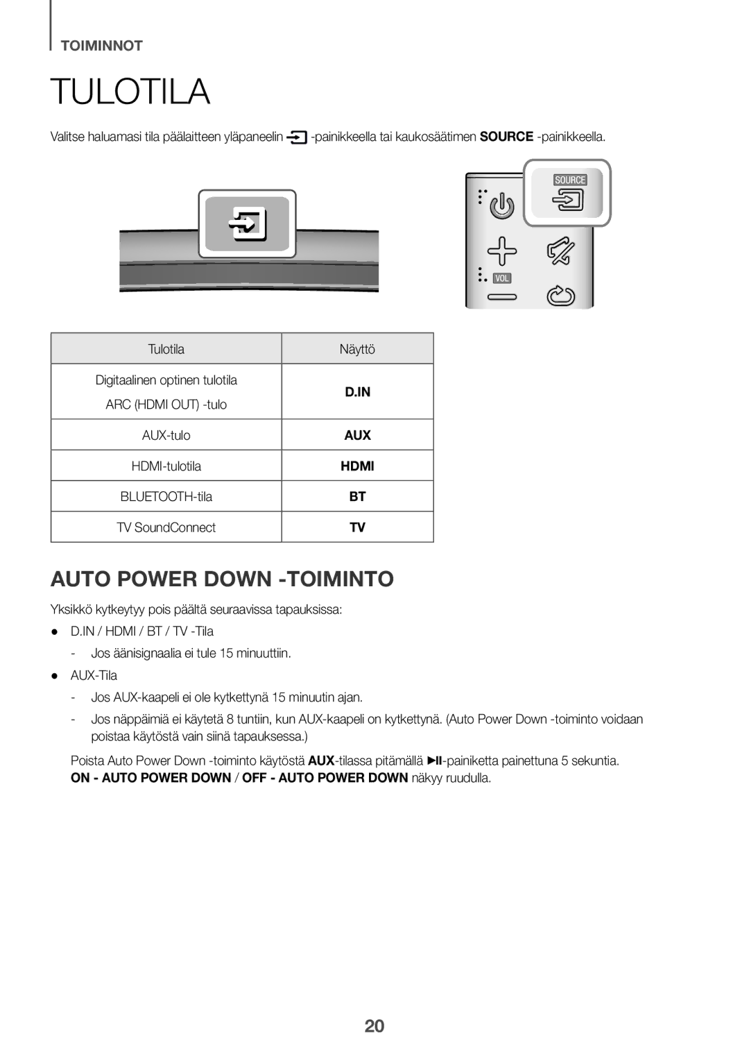 Samsung HW-J6510R/XE, HW-J6501R/EN, HW-J6500R/EN, HW-J6501R/ZF, HW-J6501R/XN, HW-J6511R/XE Tulotila, Auto Power Down -TOIMINTO 