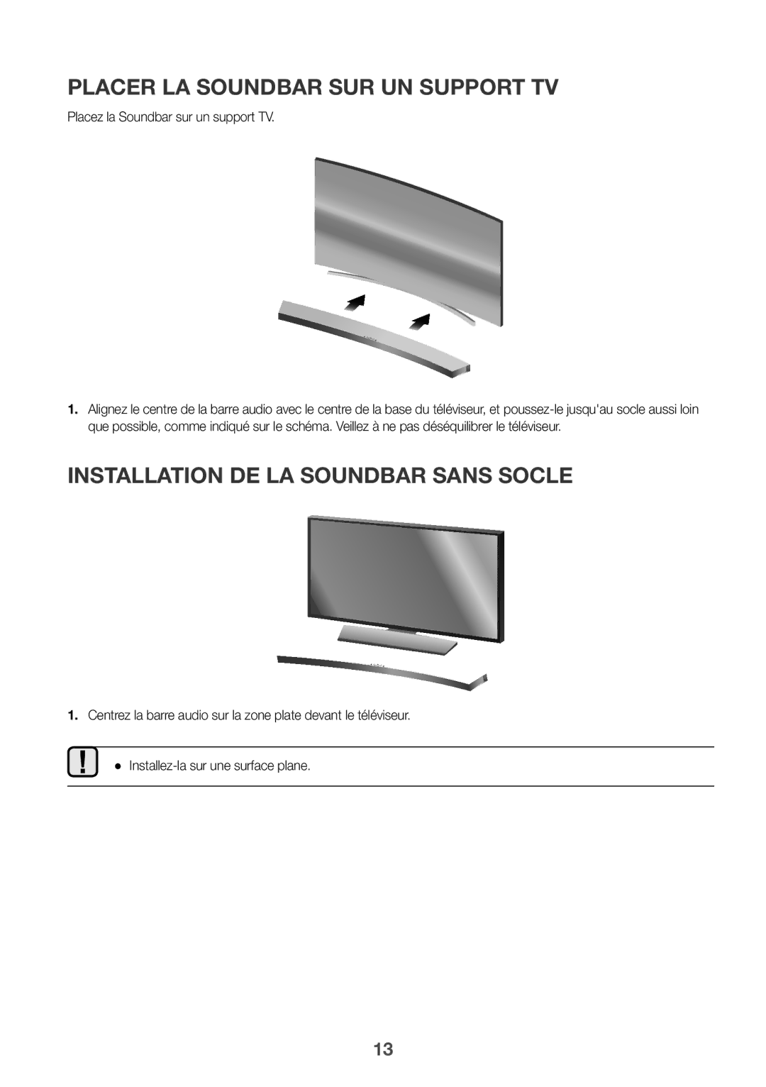 Samsung HW-J6500R/EN, HW-J6501R/EN manual Placer LA Soundbar SUR UN Support TV, Installation DE LA Soundbar Sans Socle 