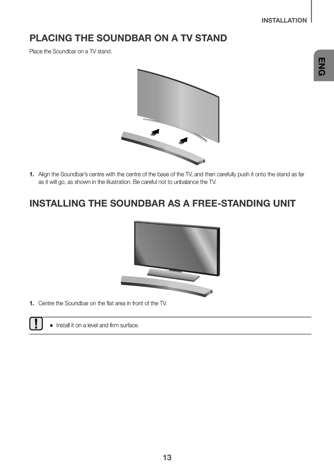 Samsung HW-J6500R/XN, HW-J6501R/EN Placing the Soundbar on a TV Stand, Installing the Soundbar AS a FREE-STANDING Unit 