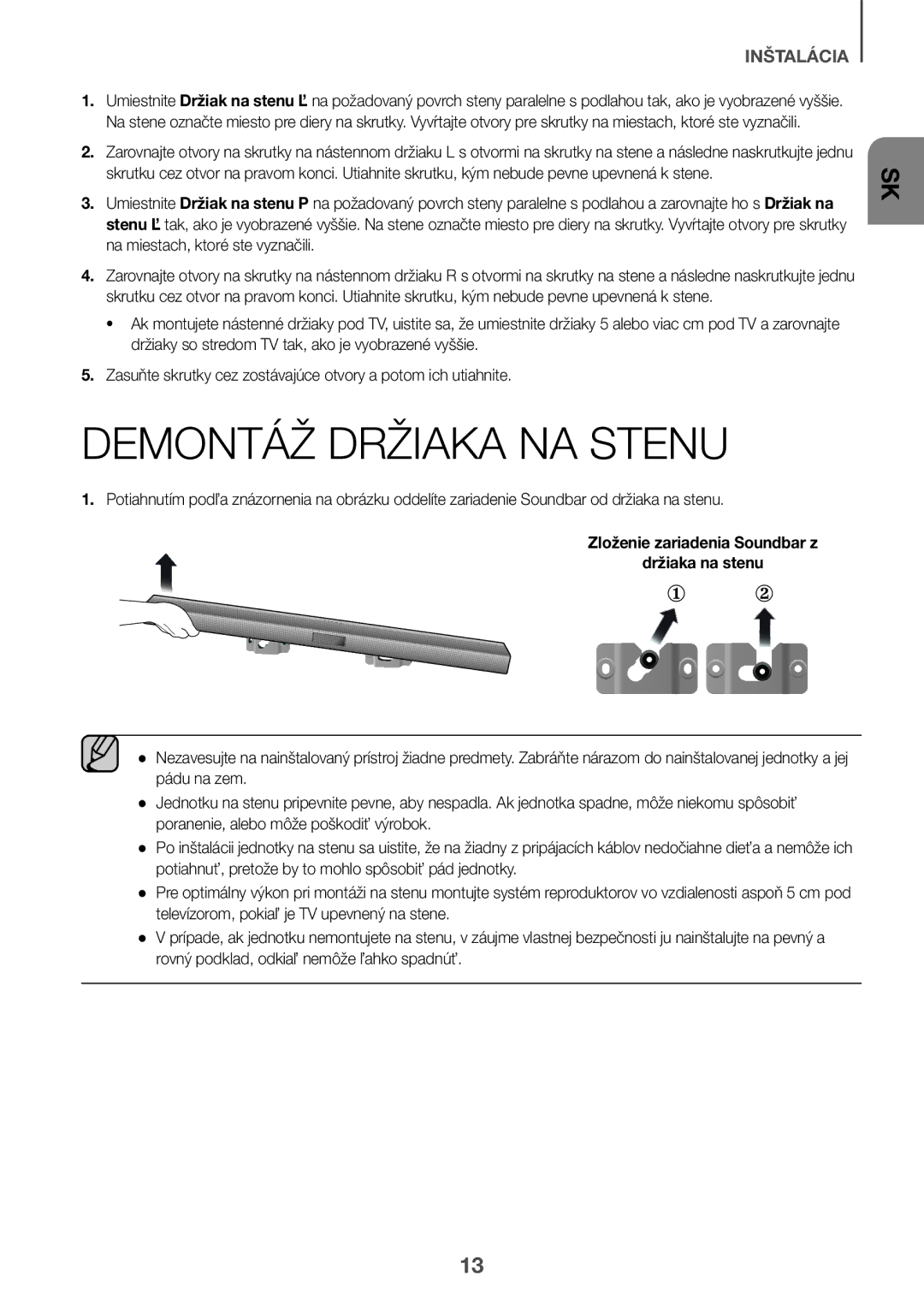 Samsung HW-J661/XE, HW-J650/EN, HW-J651/EN manual Demontáž Držiaka NA Stenu, Zloženie zariadenia Soundbar z Držiaka na stenu 