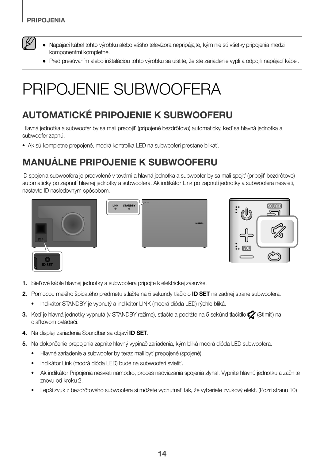 Samsung HW-J660/XE manual Pripojenie Subwoofera, Automatické Pripojenie K Subwooferu, Manuálne Pripojenie K Subwooferu 