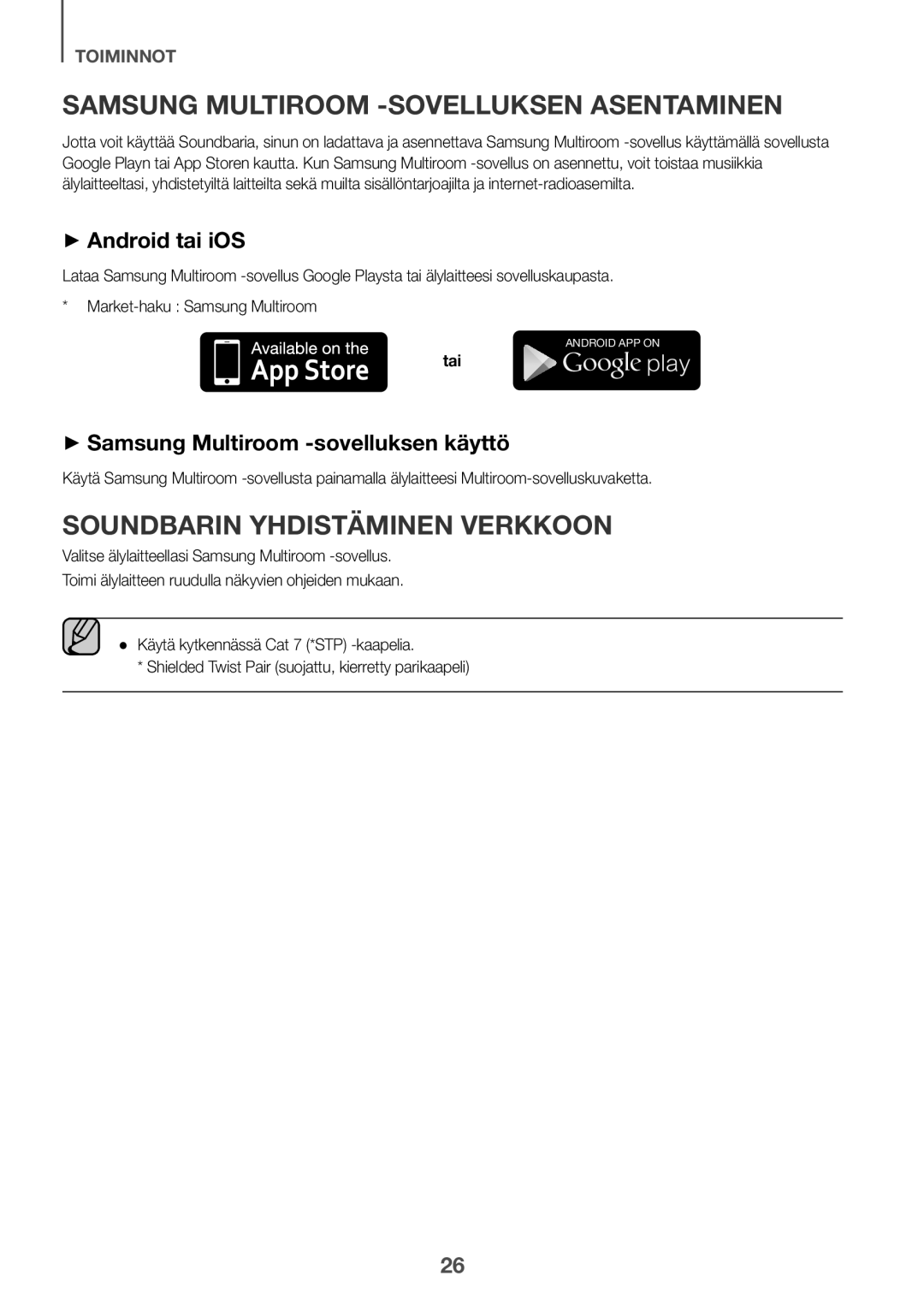 Samsung HW-J650/EN, HW-J651/EN, HW-J651/ZF, HW-J661/XE manual ++Android tai iOS, ++Samsung Multiroom -sovelluksen käyttö, Tai 